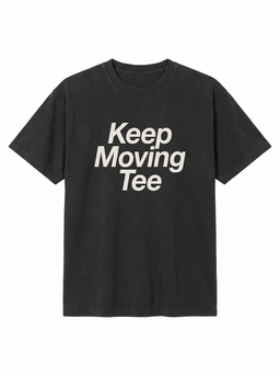 Keep Moving Tee